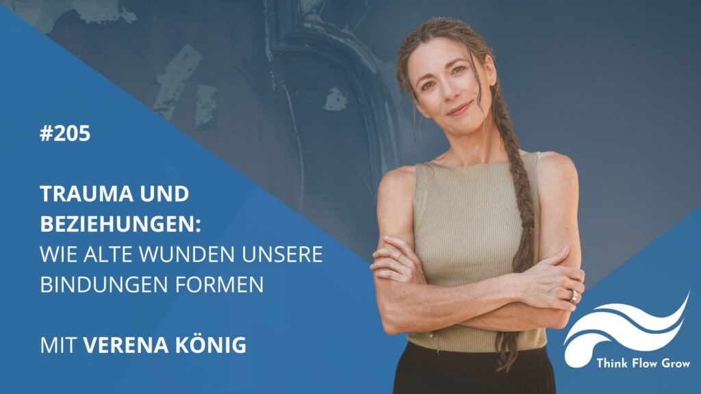 Trauma und Beziehungen: Wie alte Wunden unsere Bindungen formen mit Verena König