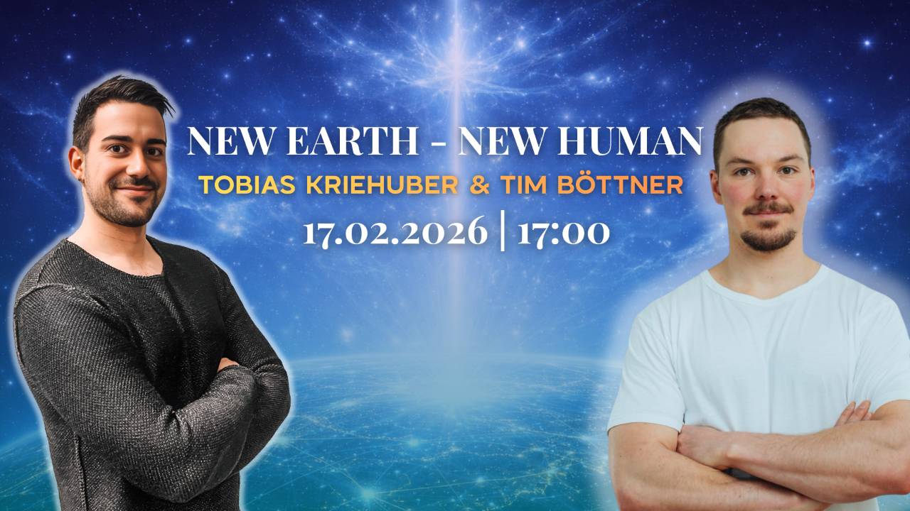 Tim Earthy New Human – New Earth Transmission | Tobias Kriehuber & Tim Böttner | #266