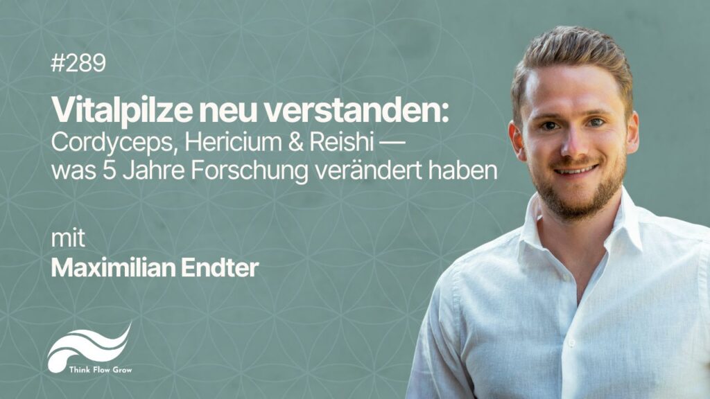 Vitalpilze neu verstanden: Cordyceps, Hericium & Reishi — was fünf Jahre Forschung verändert haben | mit Max Endter