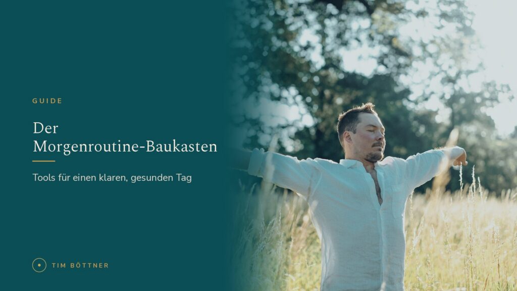 Banner zum Guide „Der Morgenroutine-Baukasten“ von Tim Böttner